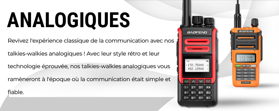 Talkies-walkies analogiques Baofeng : communication fiable